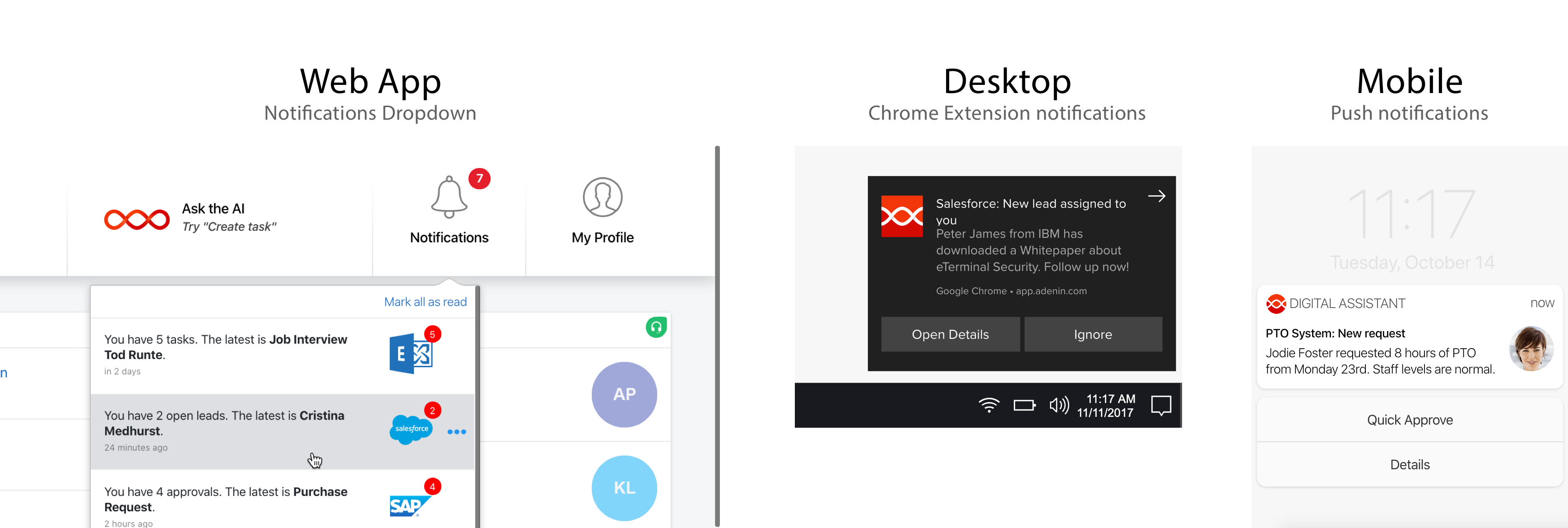 Digital Assistant notifications show the same information and actionable buttons across the web app, desktop and mobile devices